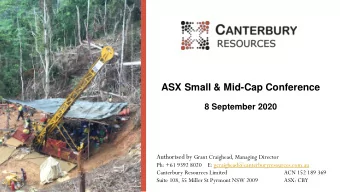 ASX Small &amp; Mid-Cap Conference  8 September 2020 Authorised by Grant Craighead, Managing