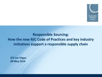 How the new RJC Code of Practices and key industry  initiatives support a responsible supply chain