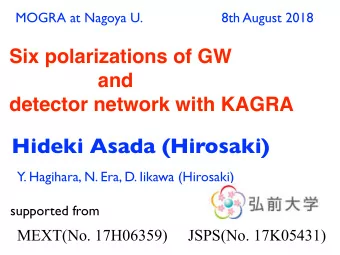 Hideki Asada (Hirosaki)  Y. Hagihara, N. Era, D. Iikawa (Hirosaki)  supported from  MEXT(No.