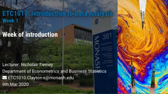 ETC1010: Introduction to Data Analysis  ETC1010: Introduction to Data Analysis  Week 1  Week 1