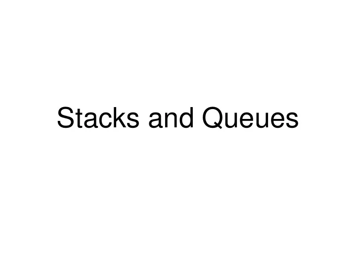 stacks and queues worklists