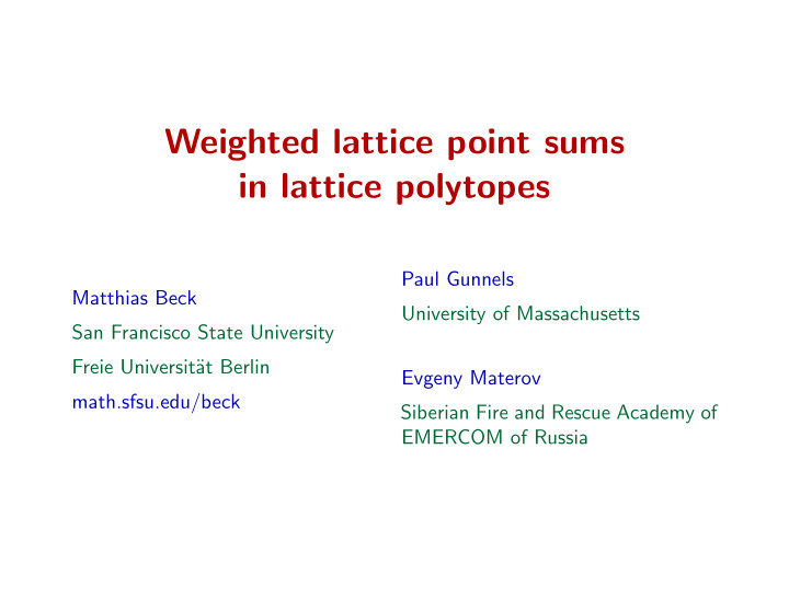 weighted lattice point sums in lattice polytopes