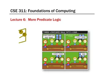 CSE 311: Foundations of Computing  Lecture 6:  More Predicate Logic  Administrative  Homework 2