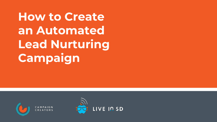 how to create an automated lead nurturing campaign how to