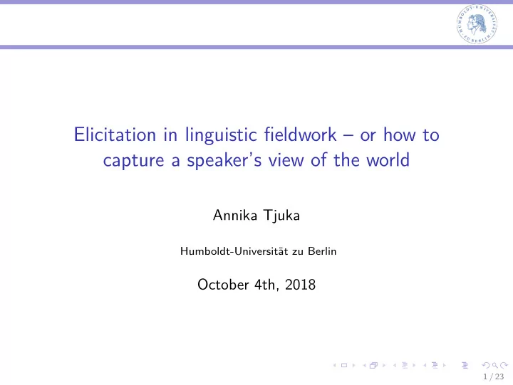 elicitation in linguistic fieldwork or how to capture a