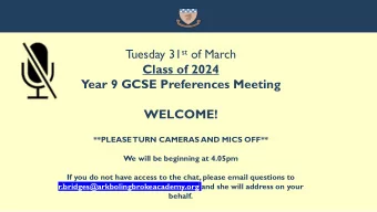 Tuesday 31 st of March  Class of 2024  Year 9 GCSE Preferences Meeting  WELCOME!  **PLEASE  TURN