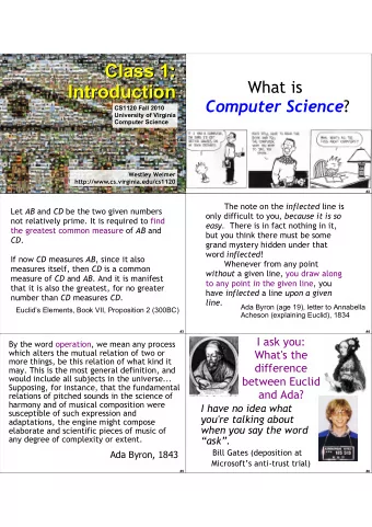 Class 1:  Class 1:  What is  Introduction  Introduction Computer Science ?  CS1120 Fall 2010