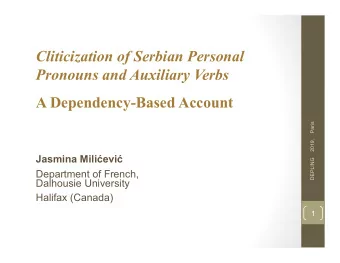 Cliticization of Serbian Personal Pronouns and Auxiliary Verbs  A Dependency-Based Account  DEPLING