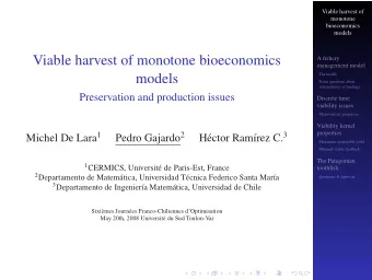 Viable harvest of monotone bioeconomics  A fishery  management model  The model  models  Some