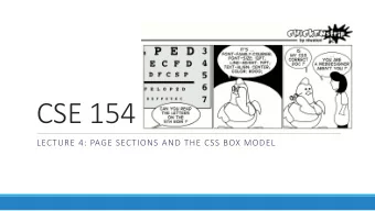 CSE 154  LECTURE 4: PAGE SECTIONS AND THE CSS BOX MODEL  The vertical-align property  property
