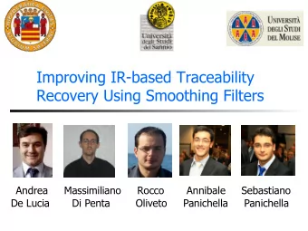 Improving IR-based Traceability  Recovery Using Smoothing Filters  Andrea     Massimiliano