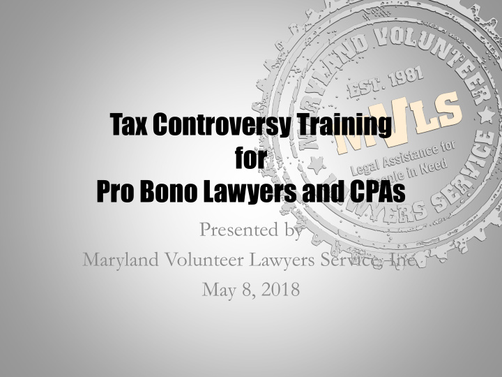 tax controversy training for pro bono lawyers and cpas