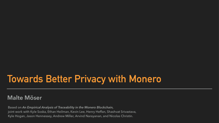 towards better privacy with monero