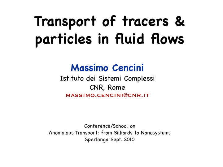 transport of tracers particles in fluid flows