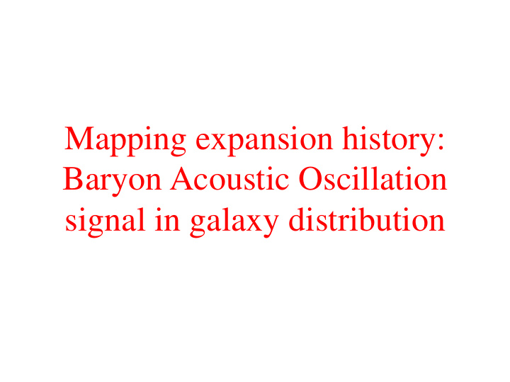 mapping expansion history baryon acoustic oscillation