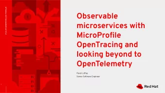 Observable  microservices with  MicroProfile  OpenTracing and  looking beyond to  OpenTelemetry
