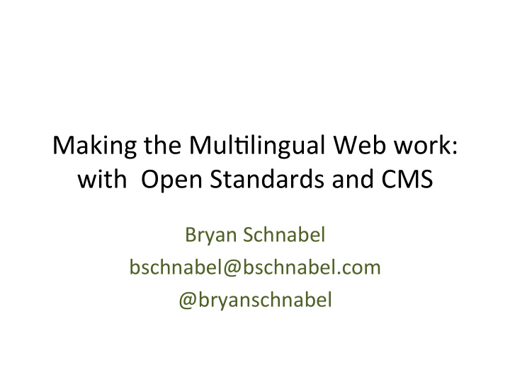 making the mul lingual web work with open standards and