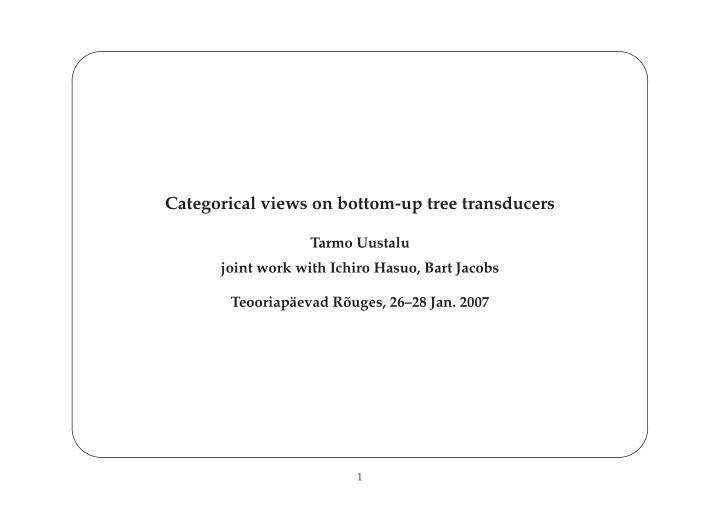 categorical views on bottom up tree transducers