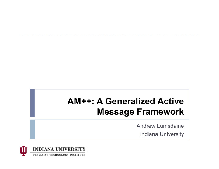 am a generalized active message framework