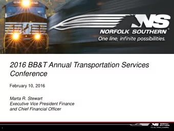 2016 BB&amp;T Annual Transportation Services  Conference  February 10, 2016  Marta R. Stewart