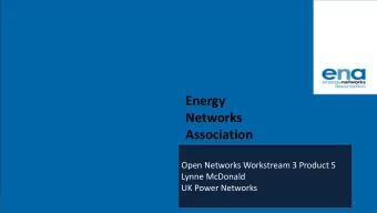 Networks  Association  Insert presentation title here  Open Networks Workstream 3 Product 5  Lynne