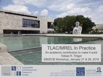 TLAC/MREL In Practice  An academic contribution to make it work  Tobias H. Trger  EBI/ECB