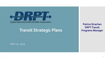 Transit Strategic Plans  Programs Manager  April 25, 2019  1  Transit Prioritization legislation