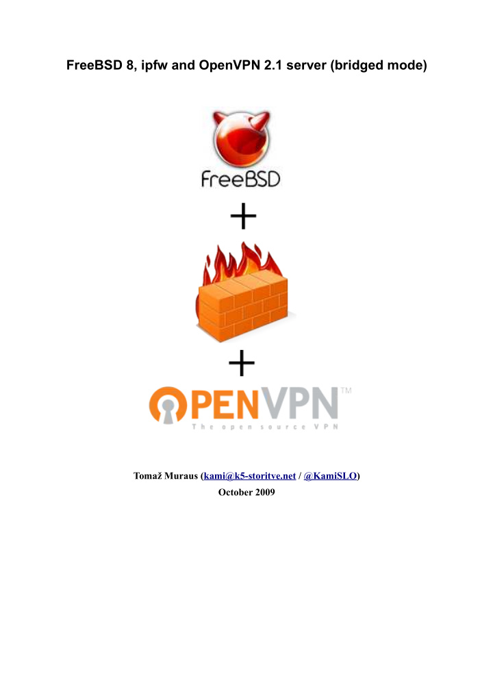 freebsd 8 ipfw and openvpn 2 1 server bridged mode