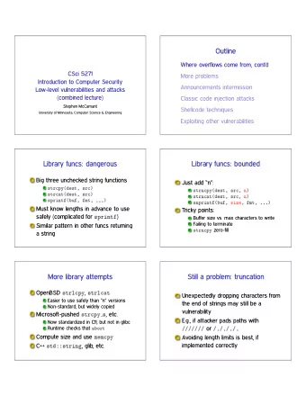 Outline  Where overflows come from, contd  CSci 5271  More problems  Introduction to Computer