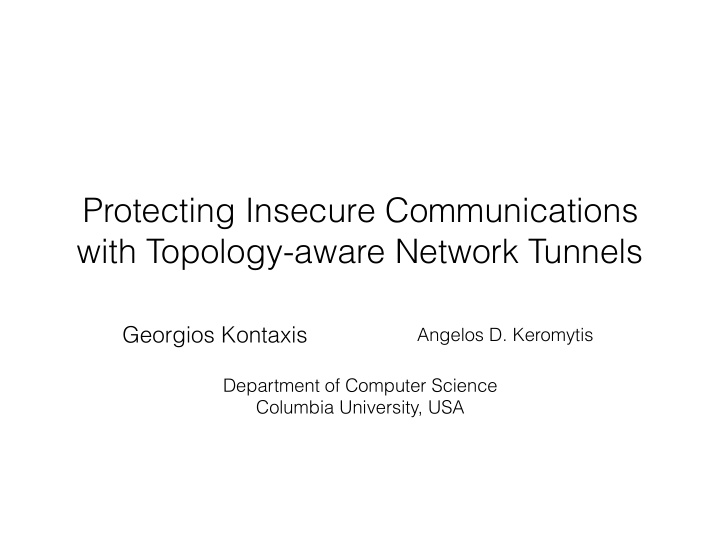 protecting insecure communications with topology aware