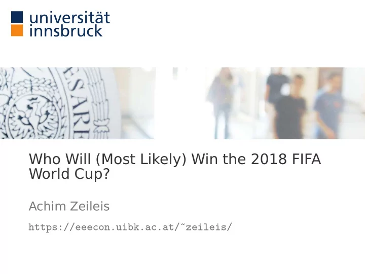 who will most likely win the 2018 fifa world cup