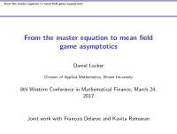 from the master equation to mean field game asymptotics
