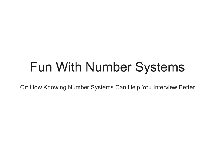 fun with number systems