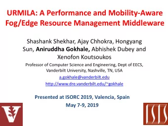 URMILA: A Performance and Mobility-Aware  Fog/Edge Resource Management Middleware  Shashank