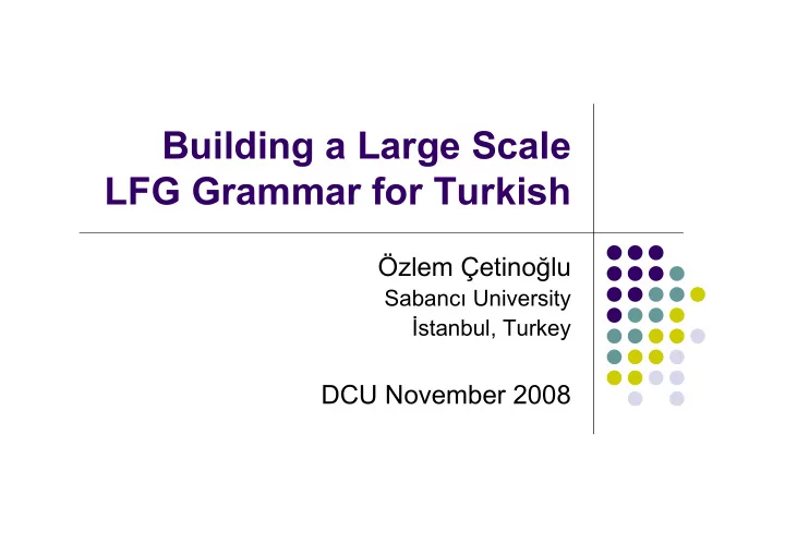 building a large scale lfg grammar for turkish
