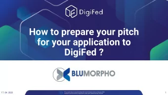 How to prepare your pitch  for your application to  DigiFed ?  This project has received funding