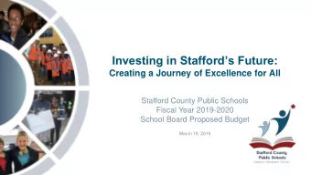 Investing in Staffords Future:  Creating a Journey of Excellence for All  Stafford County Public