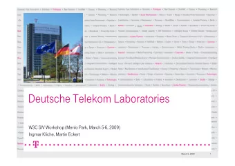 Deutsche Telekom Laboratories  W3C SIV Workshop (Menlo Park, March 5-6, 2009)  Ingmar Kliche,
