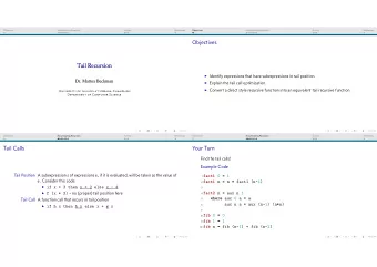 Objectives  Tail Recursion  Identify expressions that have subexpressions in tail position.  Dr.