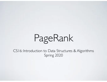 PageRank  CS16: Introduction to Data Structures &amp; Algorithms  Spring 2020  Outline  The WWW
