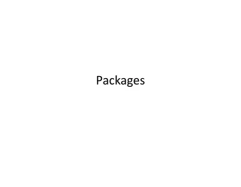 Packages  Packages 1. Every Java object resides in a package .  2. An objects package is