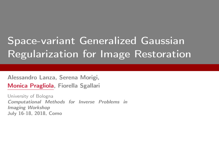 space variant generalized gaussian regularization for