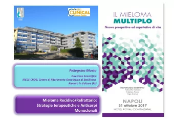 Mieloma Recidivo/Refra5ario:  Strategie terapeu;che e An;corpi Monoclonali  Pattern of remission