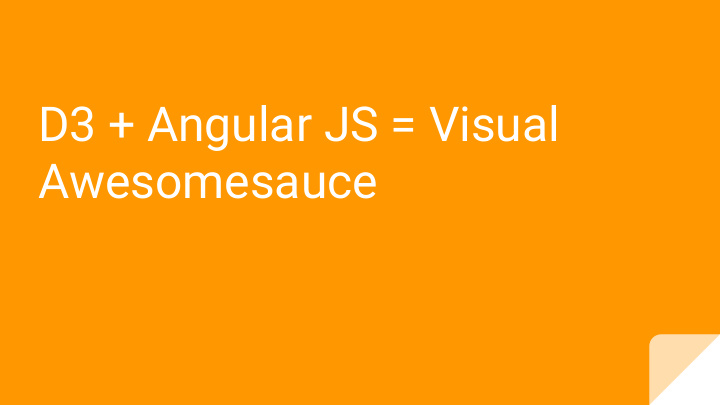 d3 angular js visual awesomesauce john niedzwiecki
