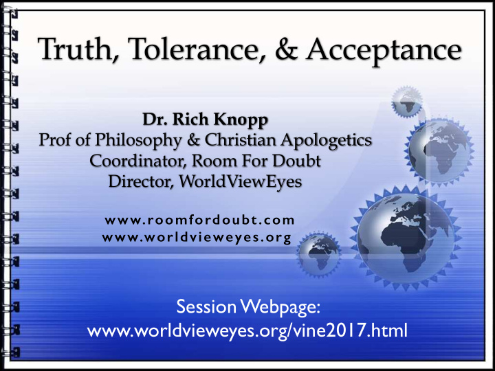 truth tolerance acceptance