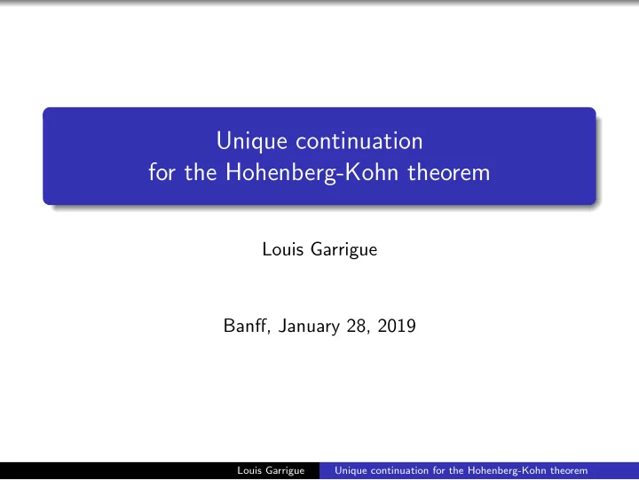 unique continuation for the hohenberg kohn theorem