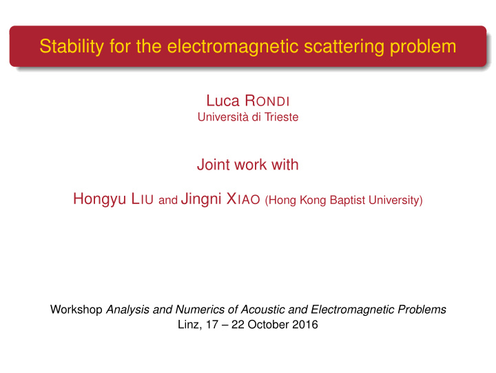 stability for the electromagnetic scattering problem