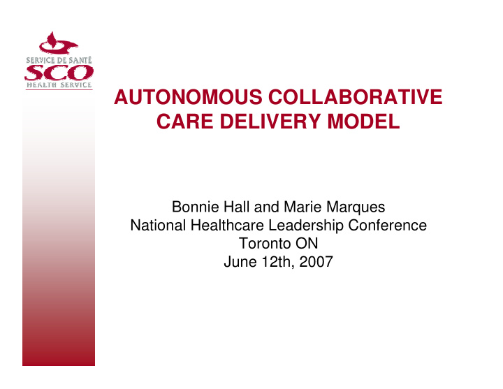 autonomous collaborative care delivery model