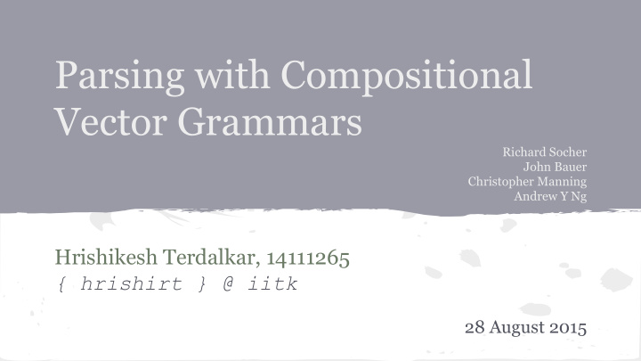 parsing with compositional vector grammars