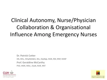 Collaboration &amp; Organisational  Influence Among Emergency Nurses Dr. Patrick Cotter DN, MSc,